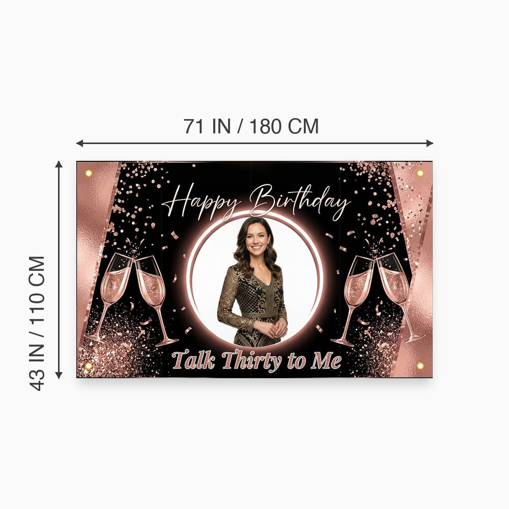 Custom Photo Birthday Banner, Personalized Picture Frame Sign, Rose Gold & Black Talk Thirty To Me Backdrop, Large 71"x43"