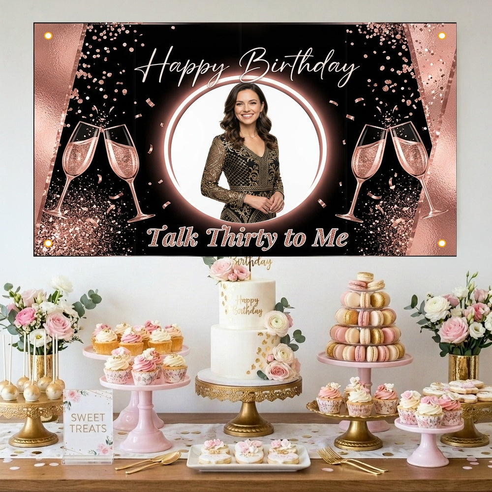 Custom Photo Birthday Banner, Personalized Picture Frame Sign, Rose Gold & Black Talk Thirty To Me Backdrop, Large 71"x43"