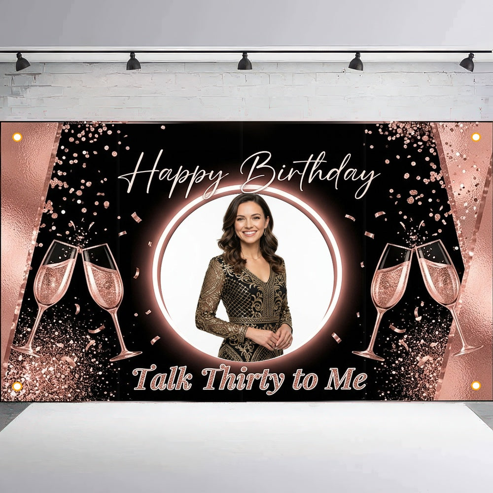 Custom Photo Birthday Banner, Personalized Picture Frame Sign, Rose Gold & Black Talk Thirty To Me Backdrop, Large 71"x43"