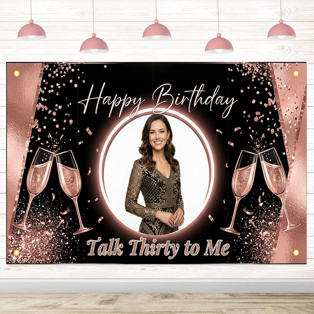 Custom Photo Birthday Banner, Personalized Picture Frame Sign, Rose Gold & Black Talk Thirty To Me Backdrop, Large 71"x43"