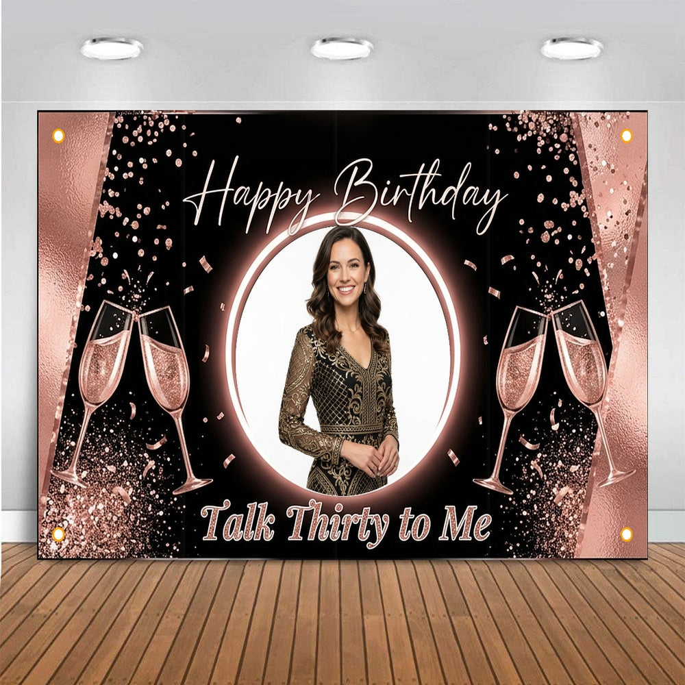 Custom Photo Birthday Banner, Personalized Picture Frame Sign, Rose Gold & Black Talk Thirty To Me Backdrop, Large 71"x43"