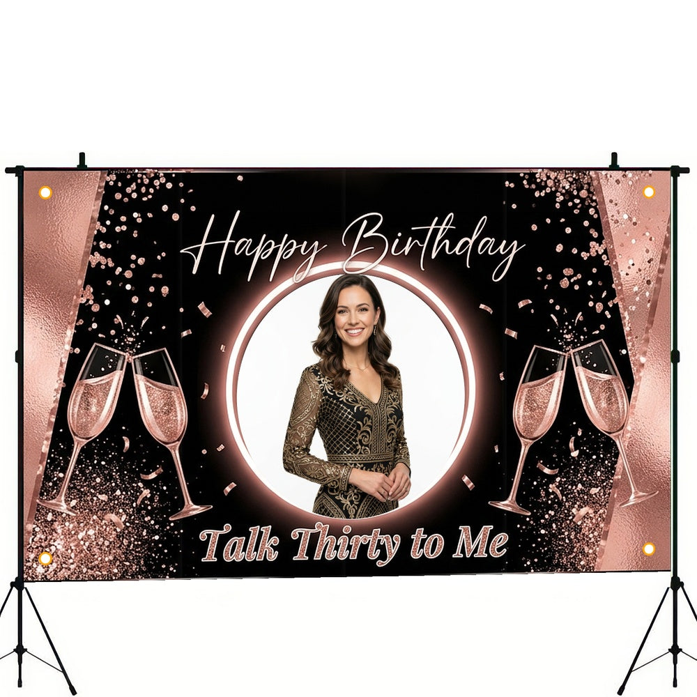 Custom Photo Birthday Banner, Personalized Picture Frame Sign, Rose Gold & Black Talk Thirty To Me Backdrop, Large 71"x43"