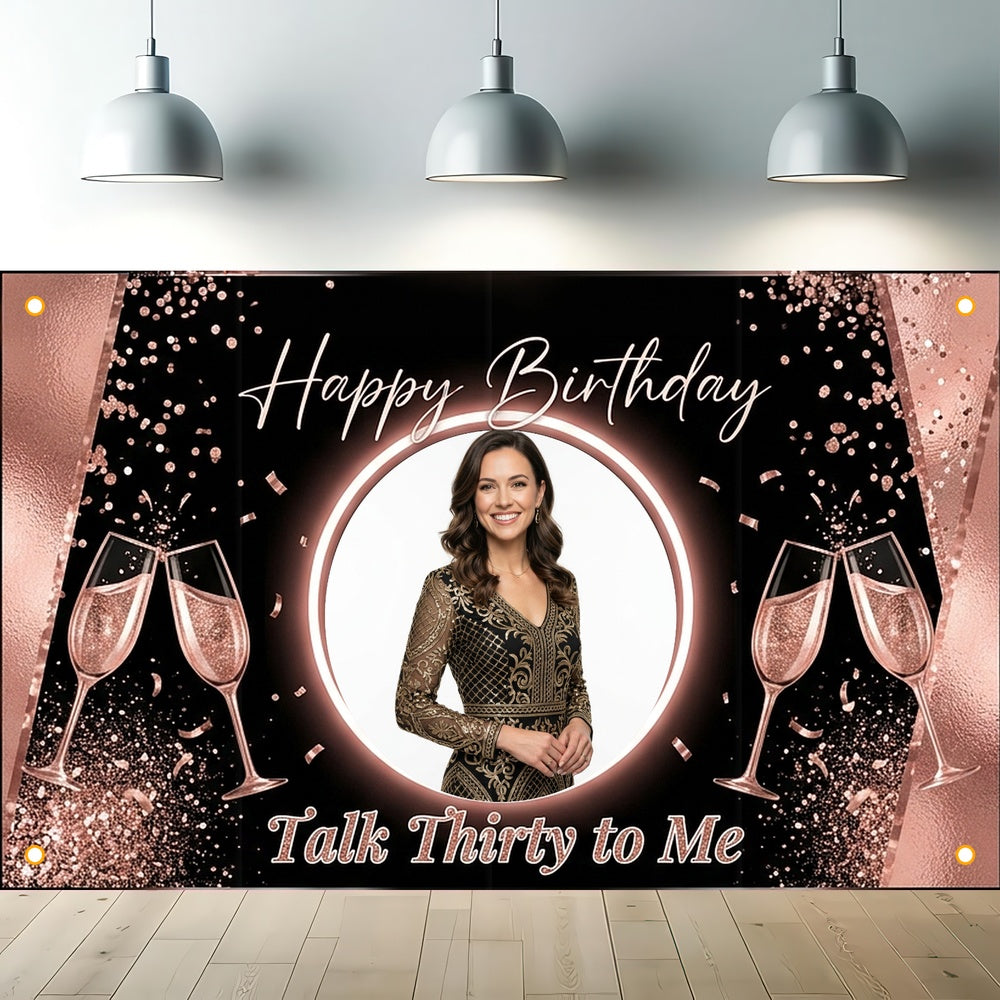 Custom Photo Birthday Banner, Personalized Picture Frame Sign, Rose Gold & Black Talk Thirty To Me Backdrop, Large 71"x43"